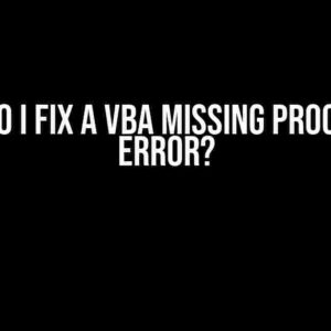 How do I fix a VBA missing procedure error?