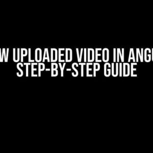 Preview Uploaded Video in Angular: A Step-by-Step Guide