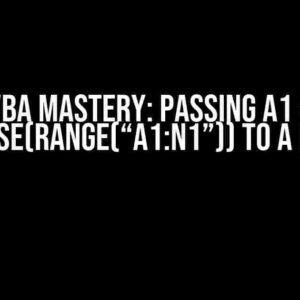 VBA Mastery: Passing A1 = Transpose(Range(“A1:N1”)) to a Function